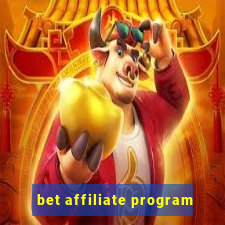 bet affiliate program